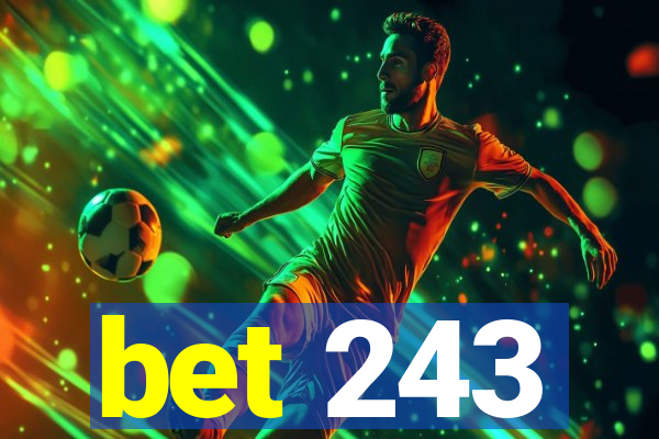 bet 243